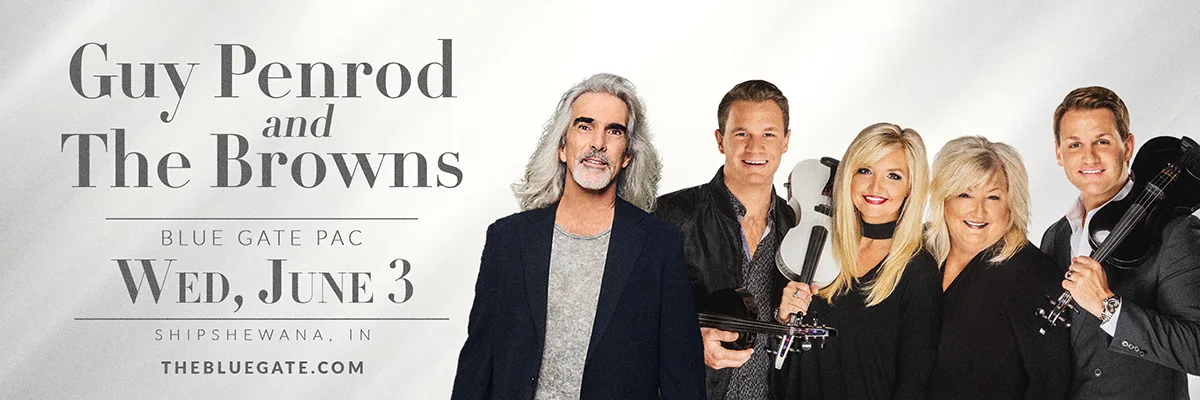 Guy Penrod & The Browns
 - June 3, 2026 - Shipshewana, IN
